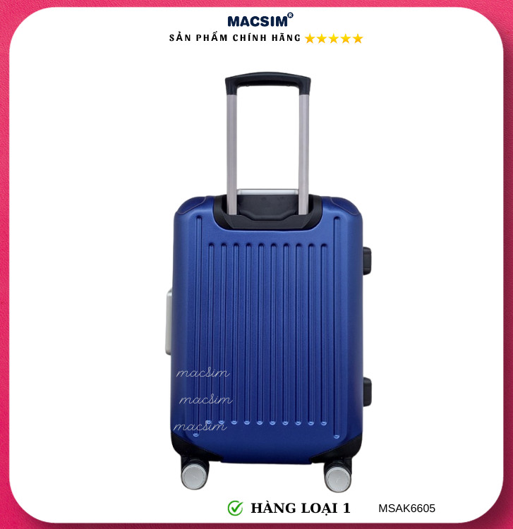 Vali cao cấp Macsim Aksen hàng loại 1 MSAK6605 cỡ 20 inch cỡ 28 inch