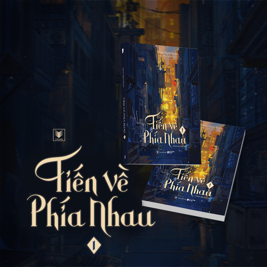 Tiến Về Phía Nhau (Tập 1)