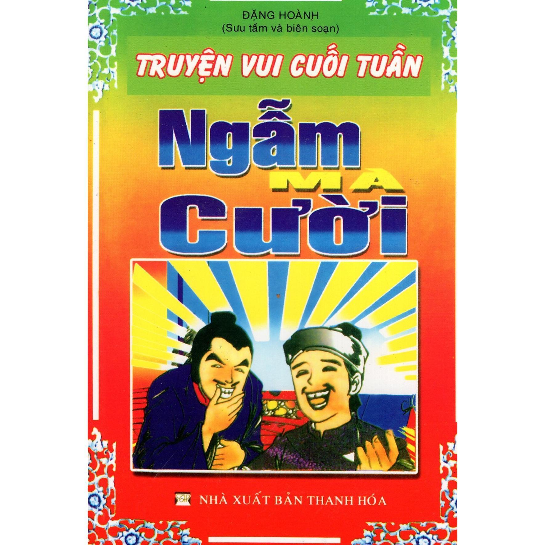 Sách - Truyện Vui Cuối Tuần Ngẫm Mà Cười - Chính Thông Book