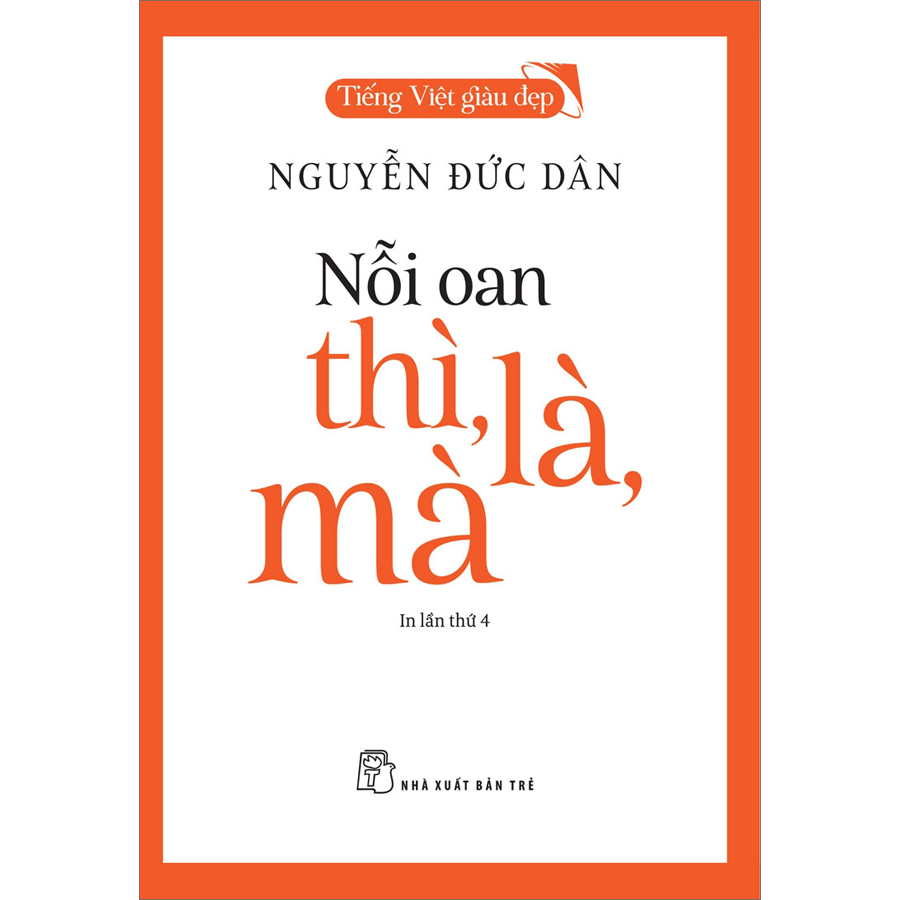 Tiếng Việt Giàu Đẹp - Nỗi Oan Thì, Là, Mà