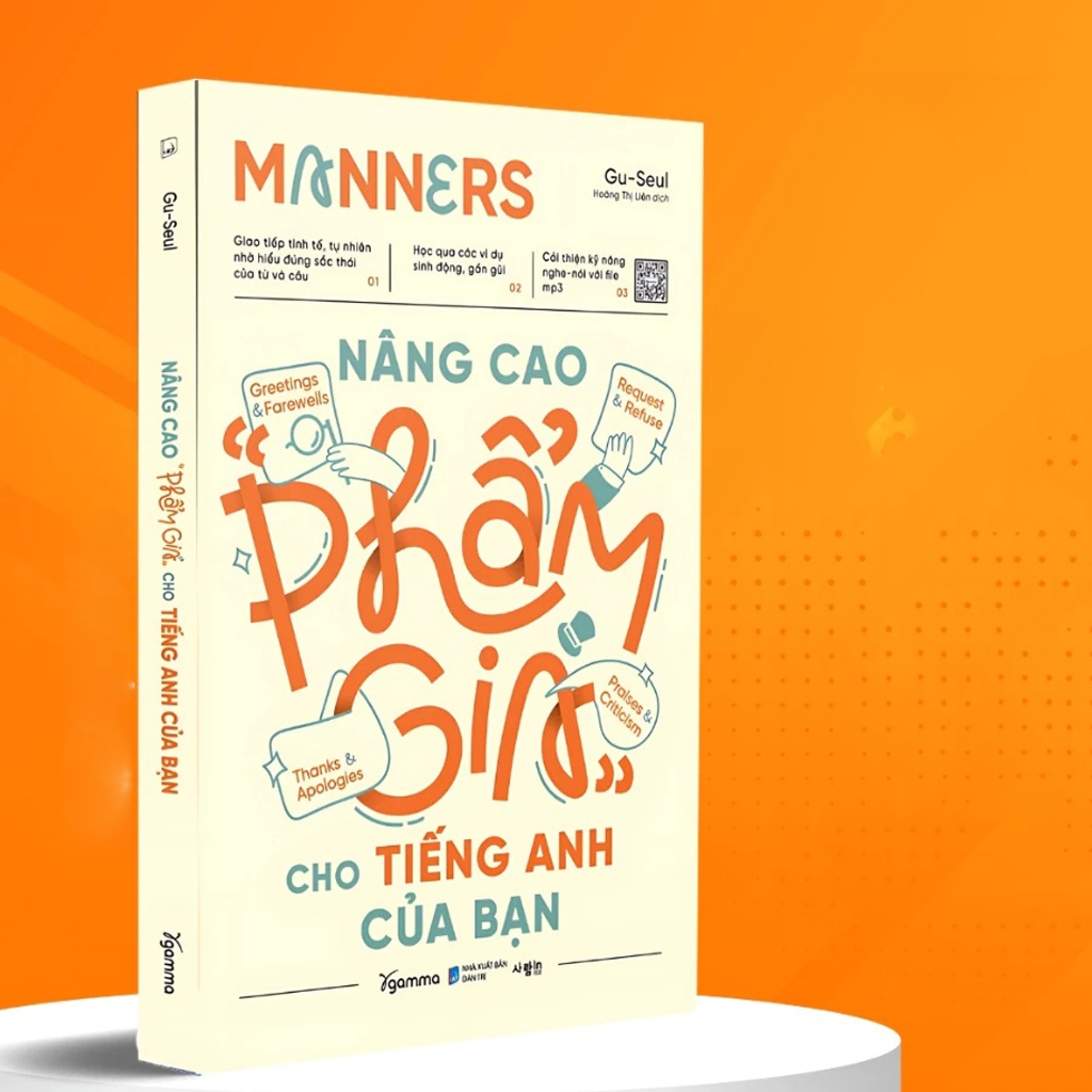 Manners - Nâng cao &quot;phẩm giá&quot; cho tiếng Anh của bạn (Trạm Đọc phân phối)