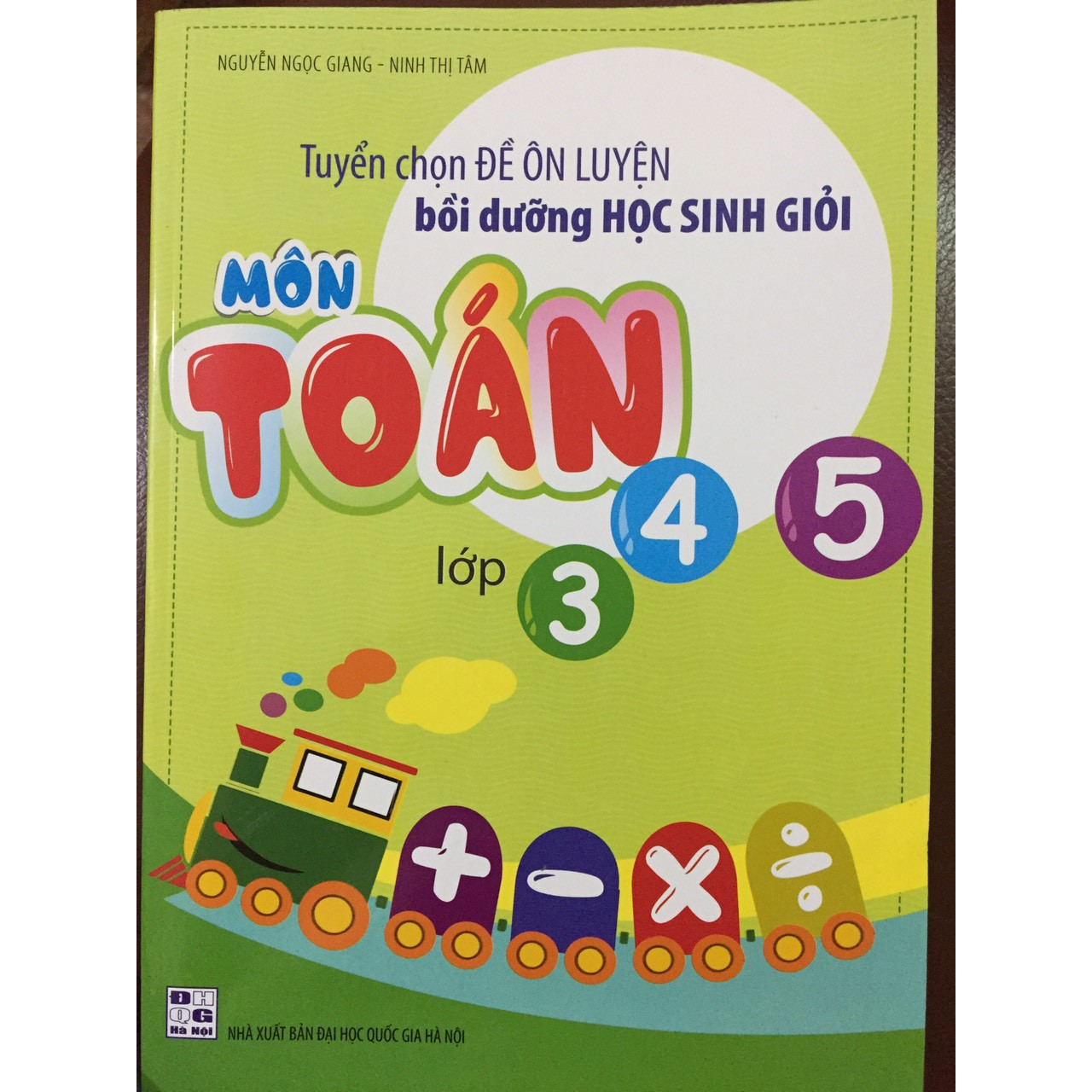 Tuyển chọn đề ôn luyện bồi dưỡng học sinh giỏi môn Toán lớp 3,4,5