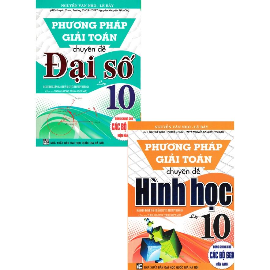 Sách - combo phương pháp giải toán chuyên đề đại số + hình học lớp 10