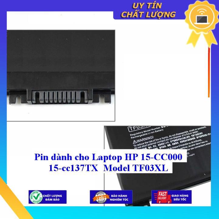 Pin dùng cho Laptop HP 15-CC000 15-cc137TX Model TF03XL - Hàng Nhập Khẩu New Seal