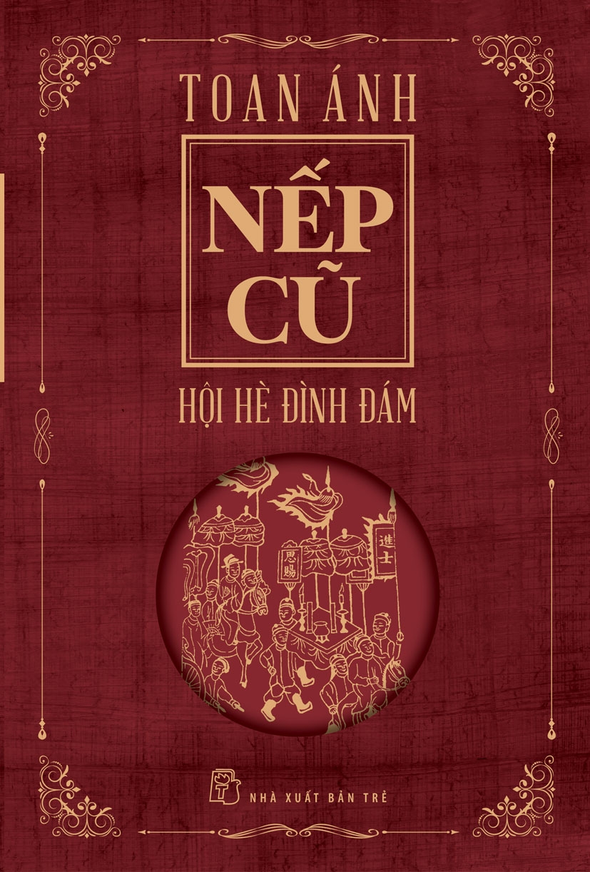Bộ sách NẾP CŨ gồm 7 cuốn - Nhà văn Toan Ánh