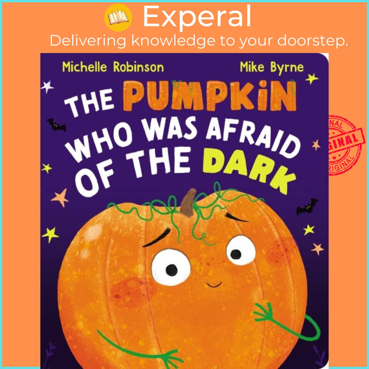 Sách - The Pumpkin Who Was Afraid of the Dark CBB by Mike Byrne (UK edition, boardbook)