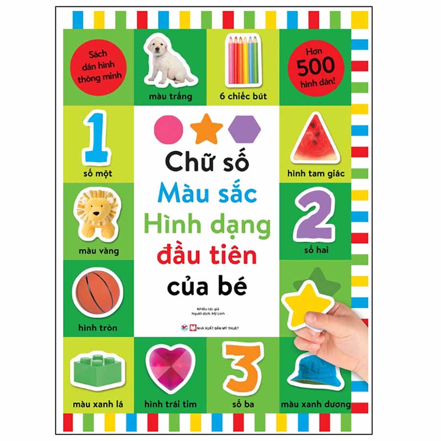 Chữ Số ,Màu Sắc , Hình Dạng Đầu Tiên Của Bé - Sách Dán Hình Thông Minh- Hơn 500 Hình Dán