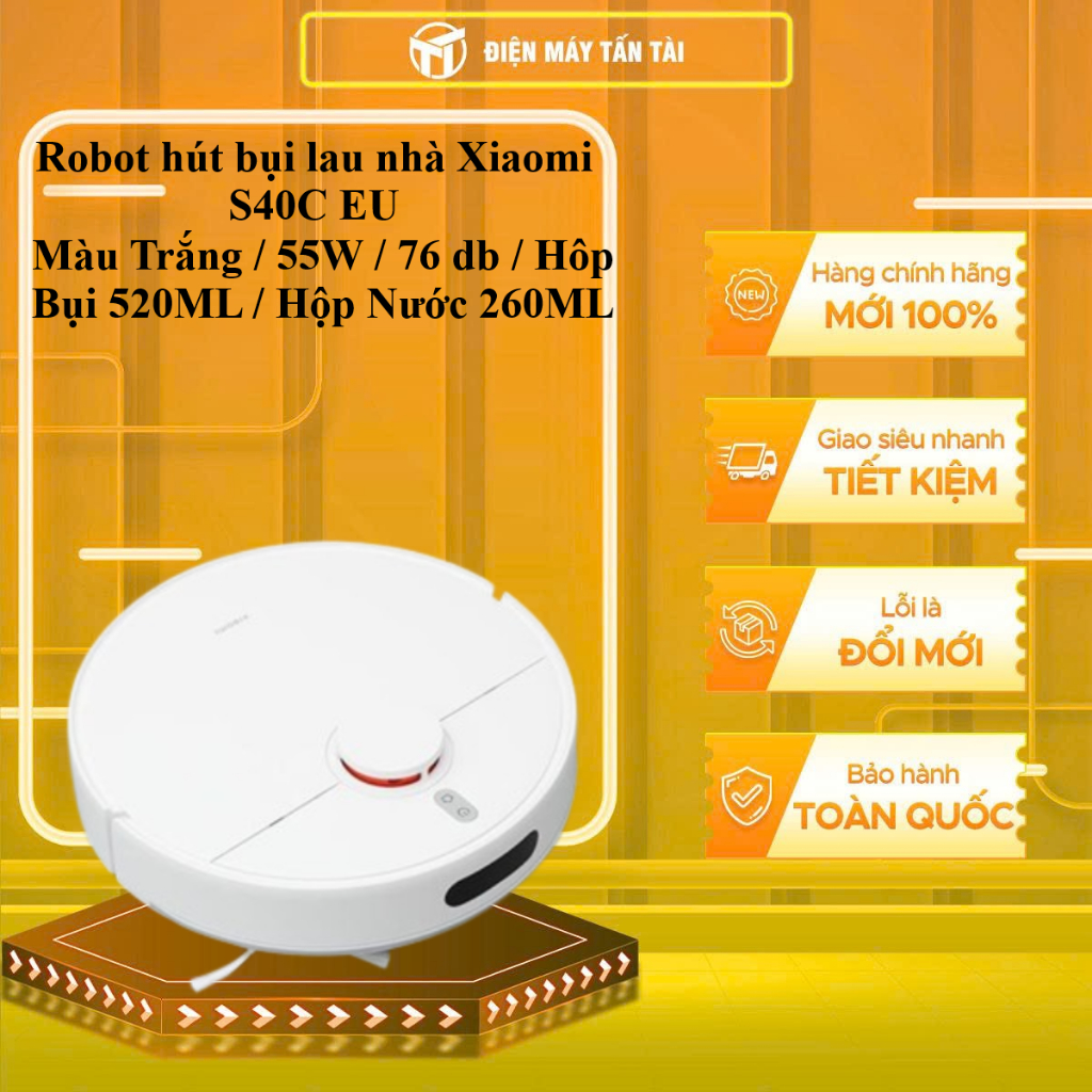 S40C EU - Robot hút bụi lau nhà Xiaomi Vacuum S40C EU - HÀNG CHÍNH HÃNG - GIAO HCM