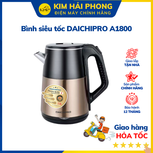 Bình đun siêu tốc Daichipro DCP-A1800 - sản phẩm chính hãng