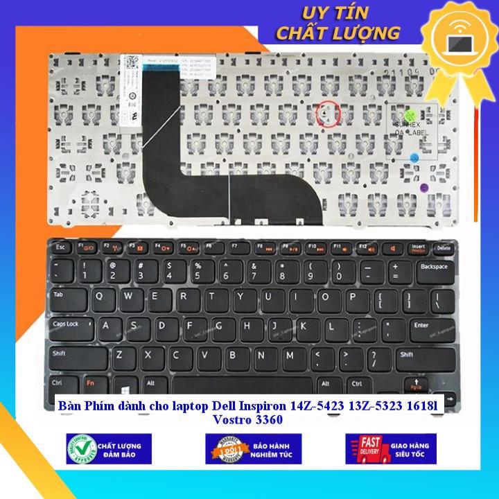 Bàn Phím dùng cho laptop Dell Inspiron 14Z-5423 13Z-5323 1618l Vostro 3360 - Hàng Nhập Khẩu New Seal