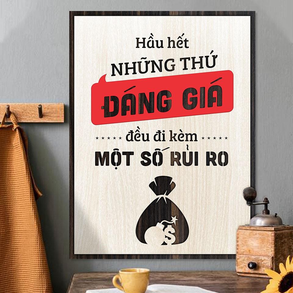 Tranh động lực TBIG124 - Hầu hết những thứ đáng giá đều đi kèm một số rủi ro