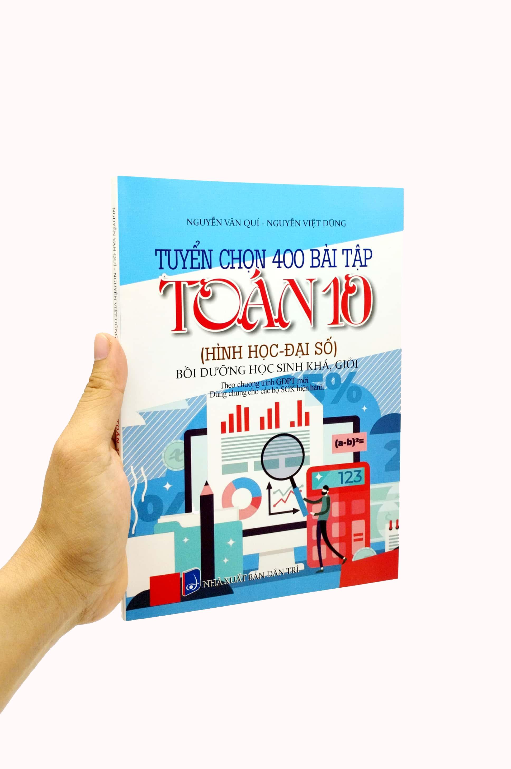 Tuyển Chọn 400 Bài Tập Toán 10 - Hình Học-Đại Số - Bồi Dưỡng Học Sinh Khá Giỏi (Theo Chương Trình Giáo Dục Phổ Thông Mới) (Dùng Chung Cho Các Bộ SGK Hiện Hành)