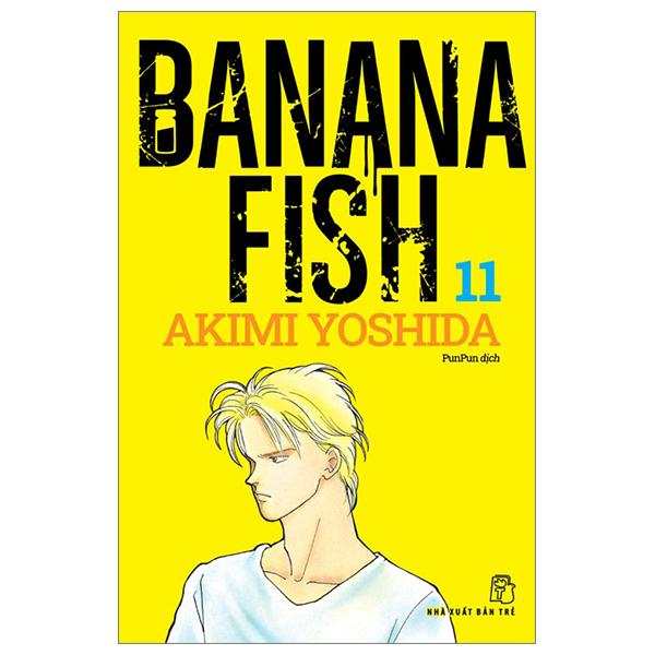 Truyện tranh Banana Fish - Tập 11 - NXB Trẻ
