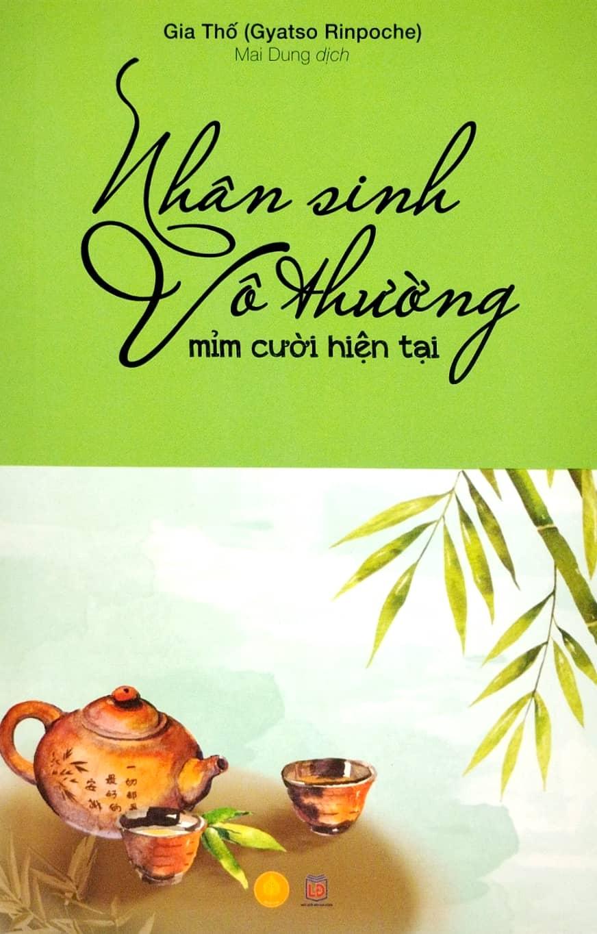 Nhân Sinh Vô Thường - Mỉm Cười Hiện Tại
