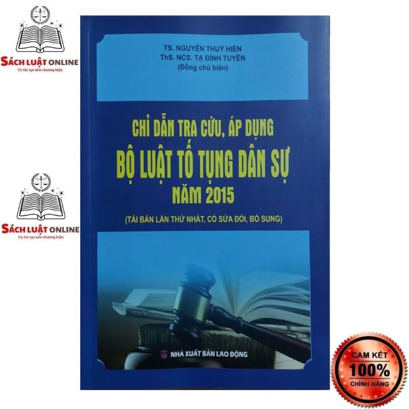 Sách - Chỉ dẫn tra cứu áp dụng Bộ luật tố tụng dân sự năm 2015 (Tái bản có sđ,bs 2022)