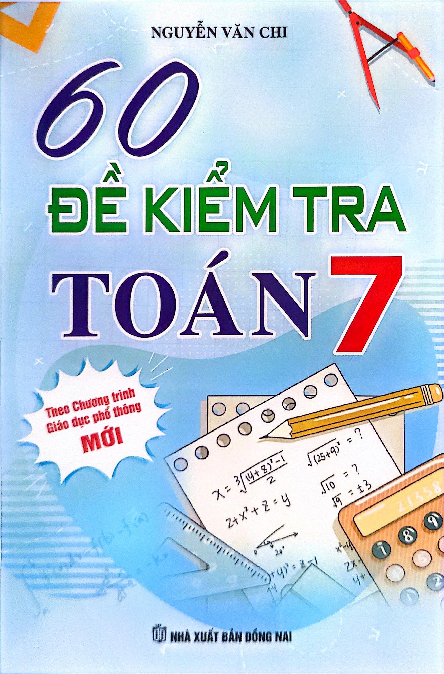 60 Đề Kiểm Tra Toán 7 (Theo Chương Trình GDPT Mới)