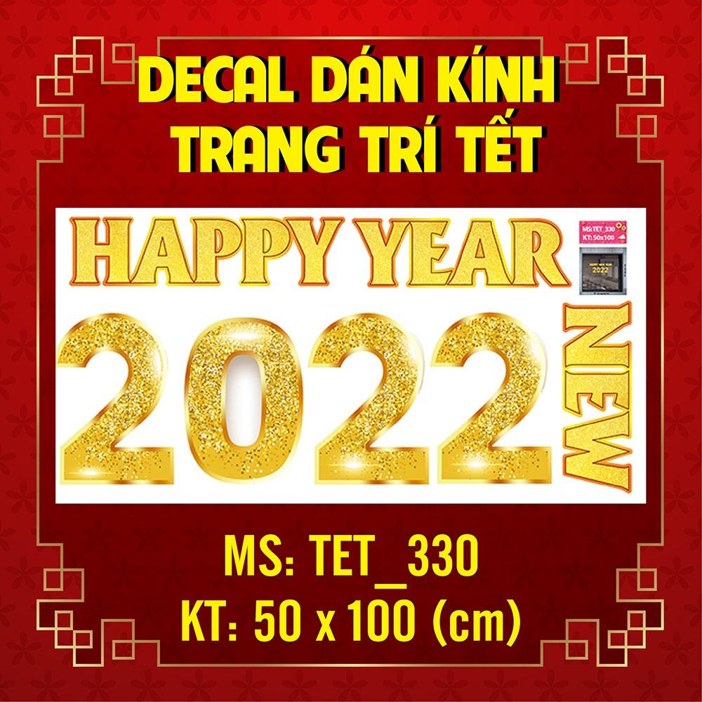 DECAL TRANG TRÍ TẾT NGUYÊN ĐÁN 2022 CHỮ HAPPY NEW YEAR SỐ1