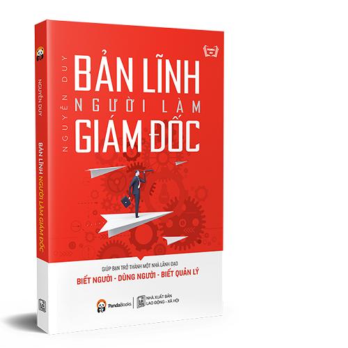 Bản Lĩnh Người Làm Giám Đốc ( Tái Bản )