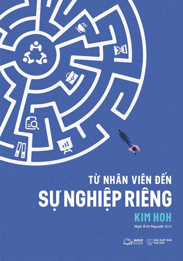 Từ Nhân Viên Đến Sự Nghiệp Riêng