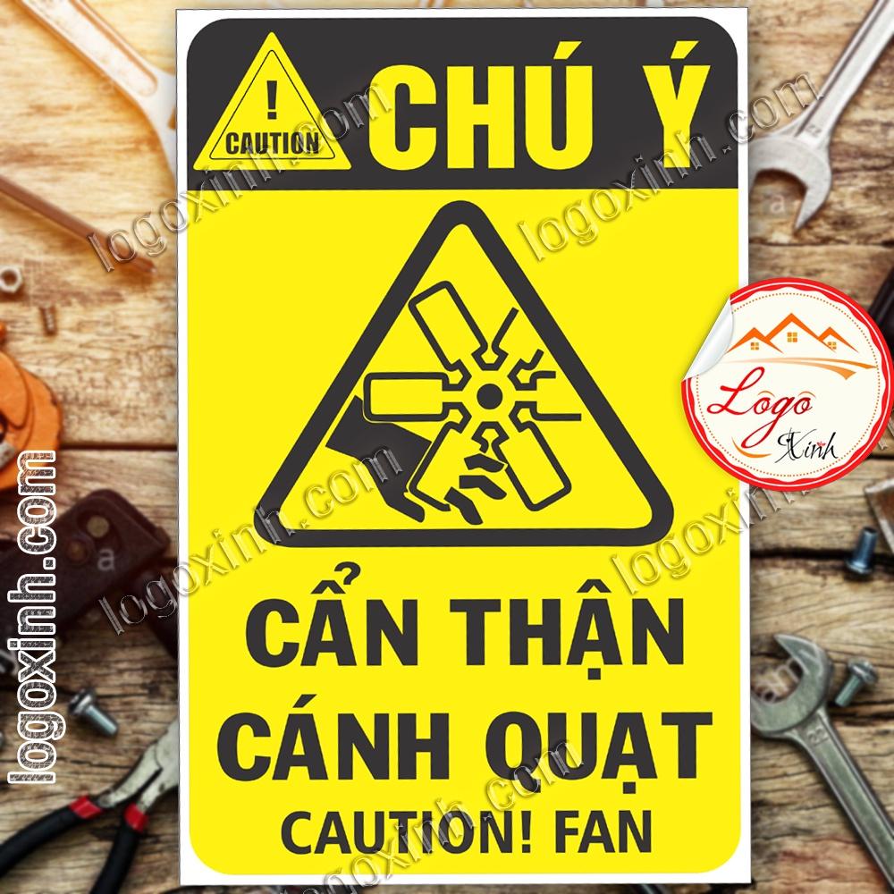 LOGO TEM STICKER BIỂN CẢNH BÁO CẨN THẬN CÁNH QUẠT - CAUTION FAN - BIỂN CẢNH BÁO AN TOÀN LAO ĐỘNG