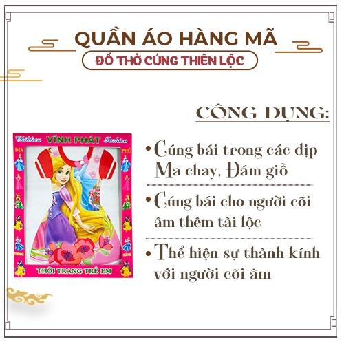 Bộ Quần Áo Bé Gái Cao Cấp Hàng Mã Đồ Thờ Cúng Thiên Lộc - Áo Quần Đồ Chơi Balo Dép Mắt Kinh Lược Đồng Hồ Nón