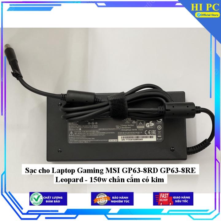 Sạc cho Laptop Gaming MSI GP63-8RD GP63-8RE Leopard - 150w chân cắm có kim - Kèm Dây nguồn - Hàng Nhập Khẩu