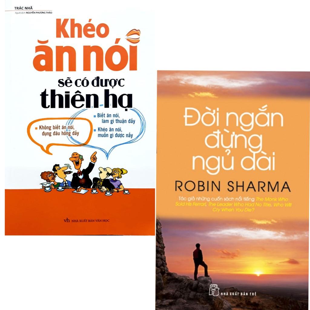 Sách - Combo Khéo Ăn Nói Sẽ Có Được Thiên Hạ + Đời Ngắn Đừng Ngủ Dài