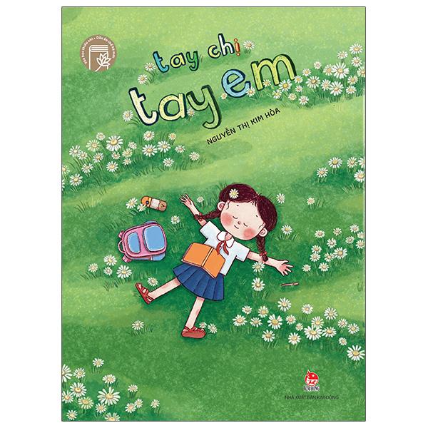 Tủ Sách Tuổi Mới Lớn - Tay Chị Tay Em