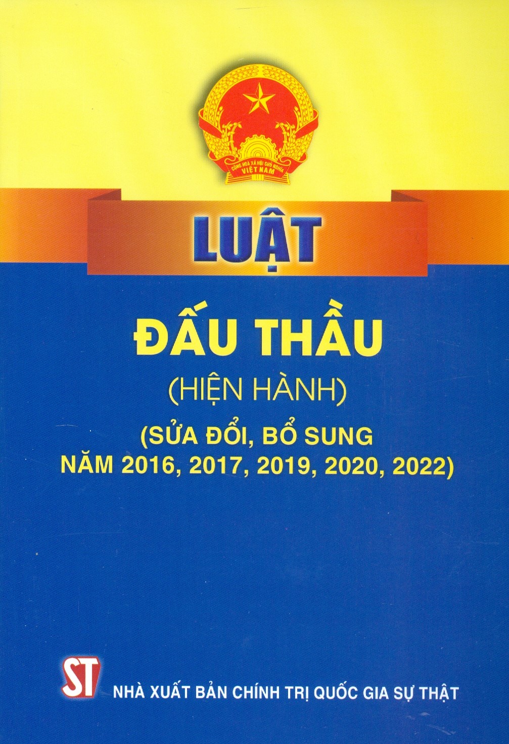 Luật Đấu Thầu (Hiện Hành) (Sửa Đổi, Bổ Sung Năm 2016, 2017, 2019, 2020, 2022)