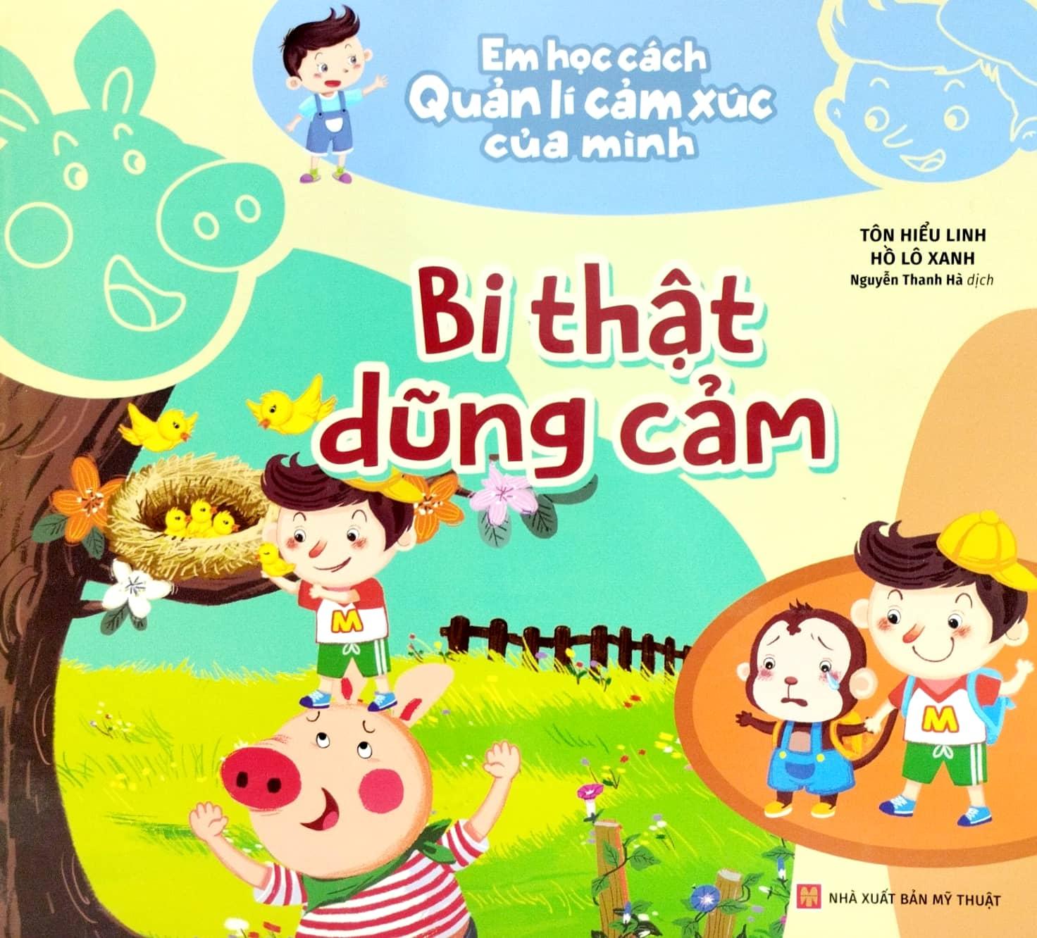 Em Học Cách Quản Lí Cảm Xúc Của Mình - Bi Thật Dũng Cảm