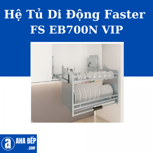 Hệ Tủ Di Động FASTER FS EB700N VIP. Hàng Chính Hãng