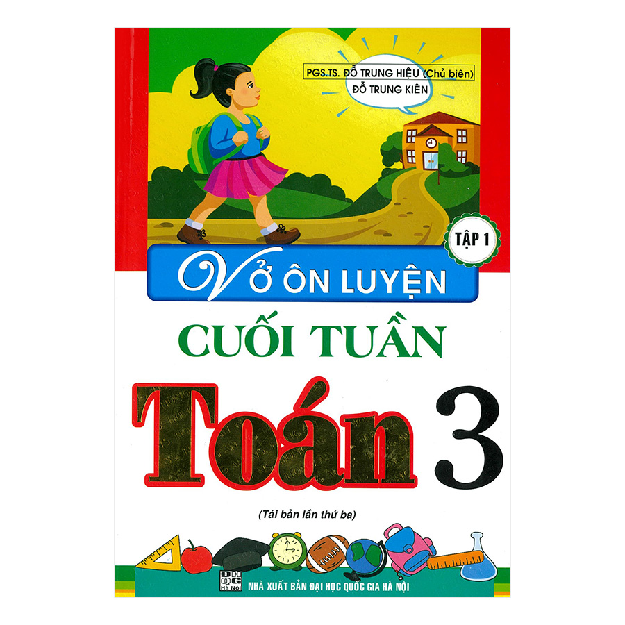 Vở Ôn Luyện Cuối Tuần Toán Lớp 3 - Tập 1