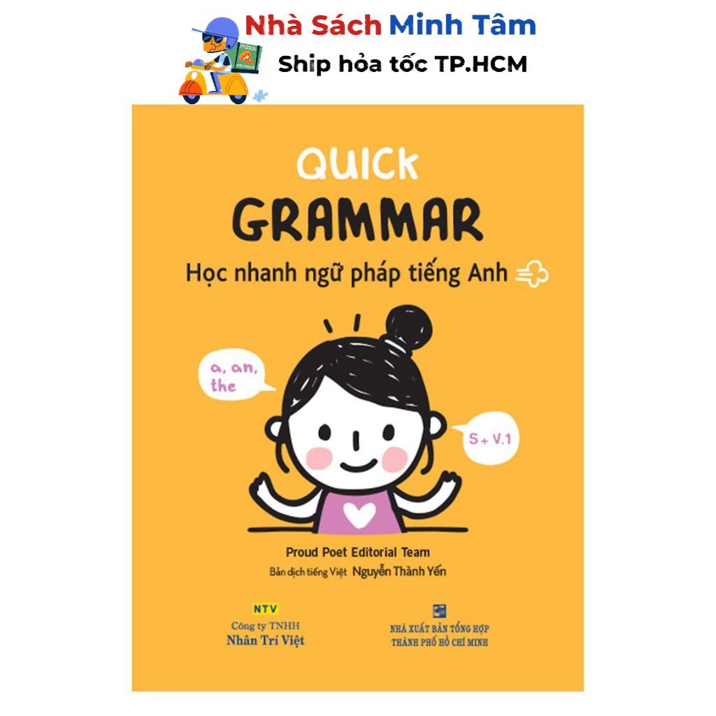 Sách - Quick Grammar – Học Nhanh Ngữ Pháp Tiếng Anh - Nhân Trí Việt