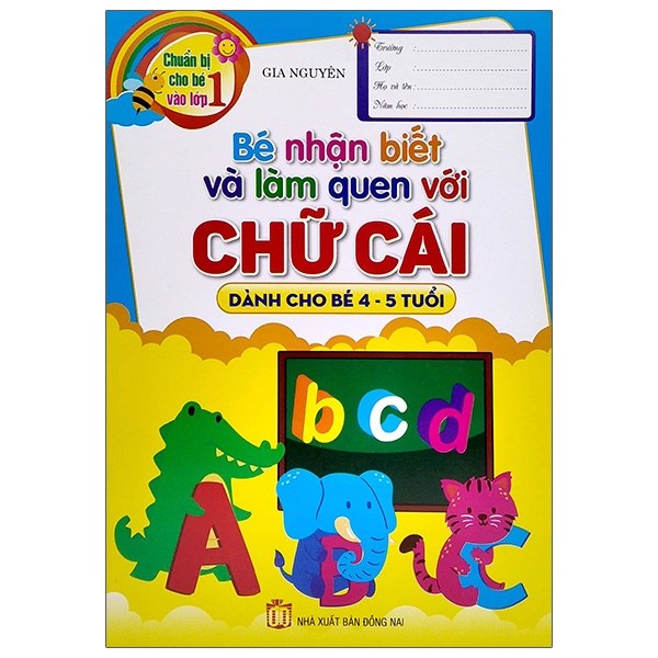 Chuẩn Bị Cho Bé Vào Lớp 1 - Bé Nhận Biết Và Làm Quen Với Chữ Cái