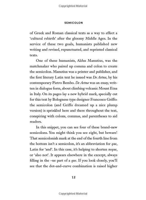 Semicolon: How A Misunderstood Punctuation Mark Can Improve Your Writing, Enrich Your Reading And Even Change Your Life