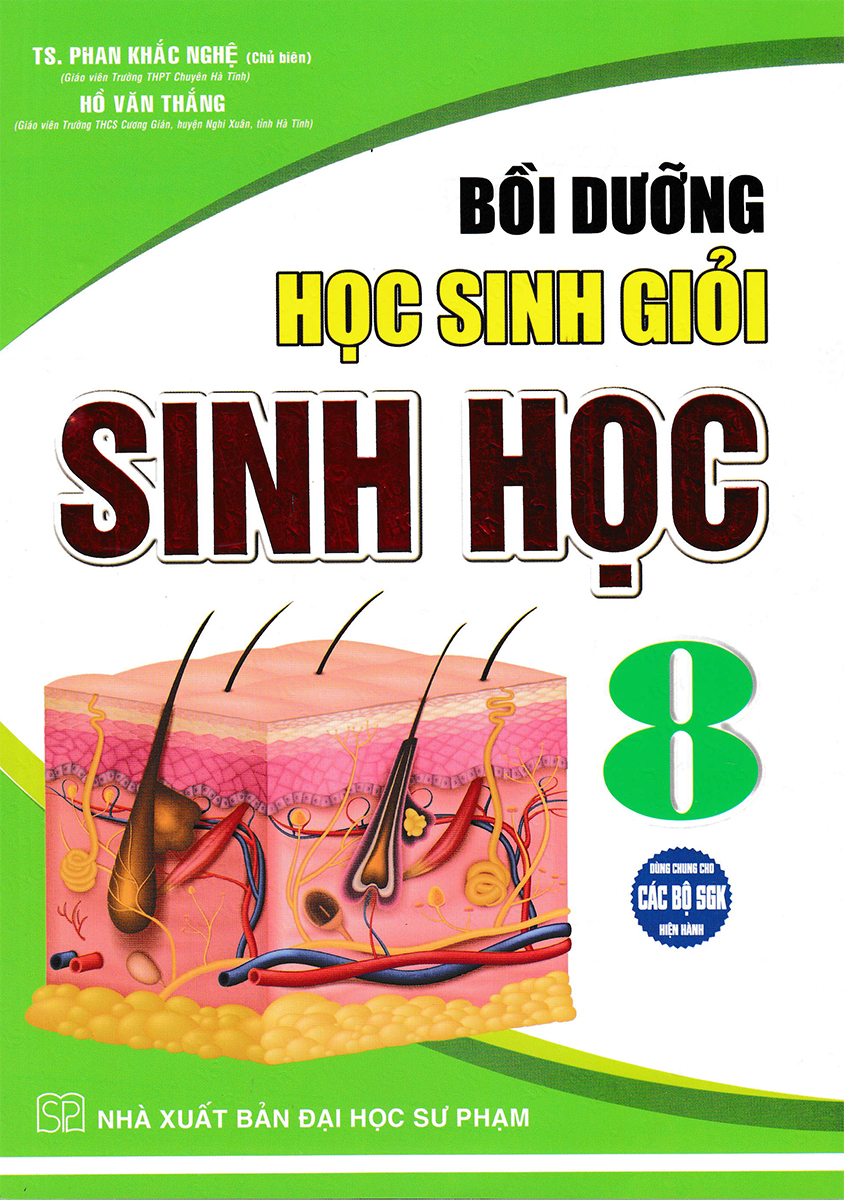 Bồi Dưỡng Học Sinh Giỏi Sinh Học 8 Dùng Chung Cho Các Bộ Sgk Hiện Hành - Ha