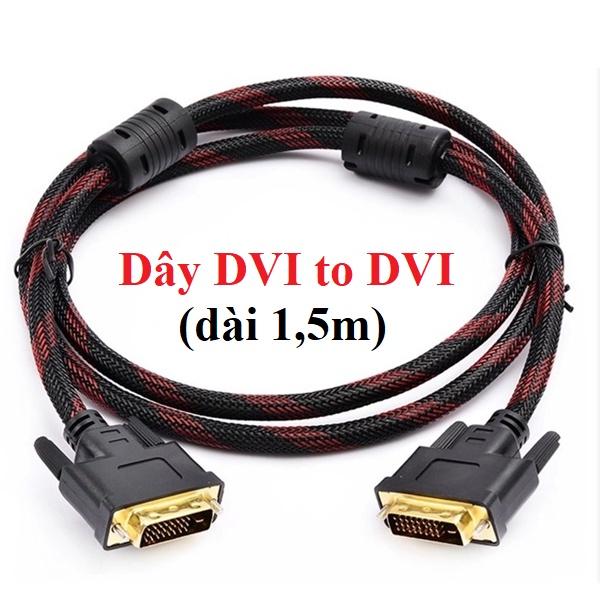 Dây DVI sang DVI 1,5M - Cáp DVI 24+1