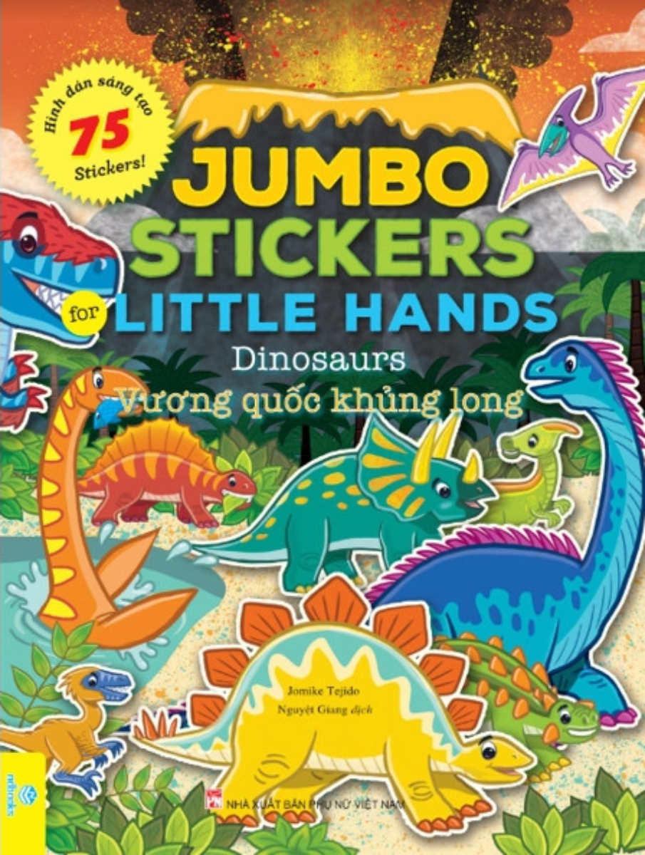 Jumbo Stickers For Little Hands - Vương Quốc Khủng Long - 75 Stickers!