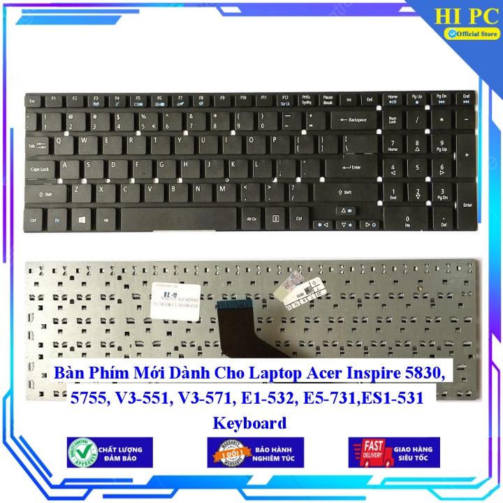 Bàn Phím Mới Dành Cho Laptop Acer Inspire 5830 5755 V3-551 V3-571 E1-532 E5-731 ES1-531 - Phím Zin - Hàng Nhập Khẩu