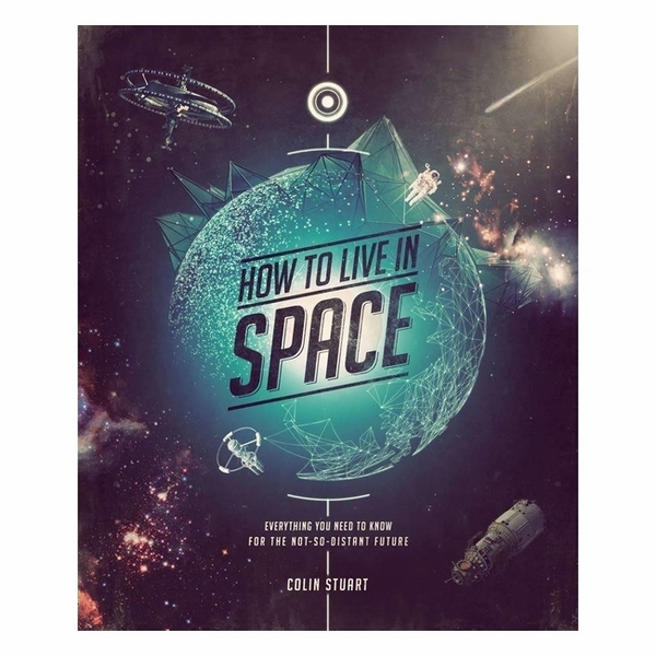 How To Live In Space