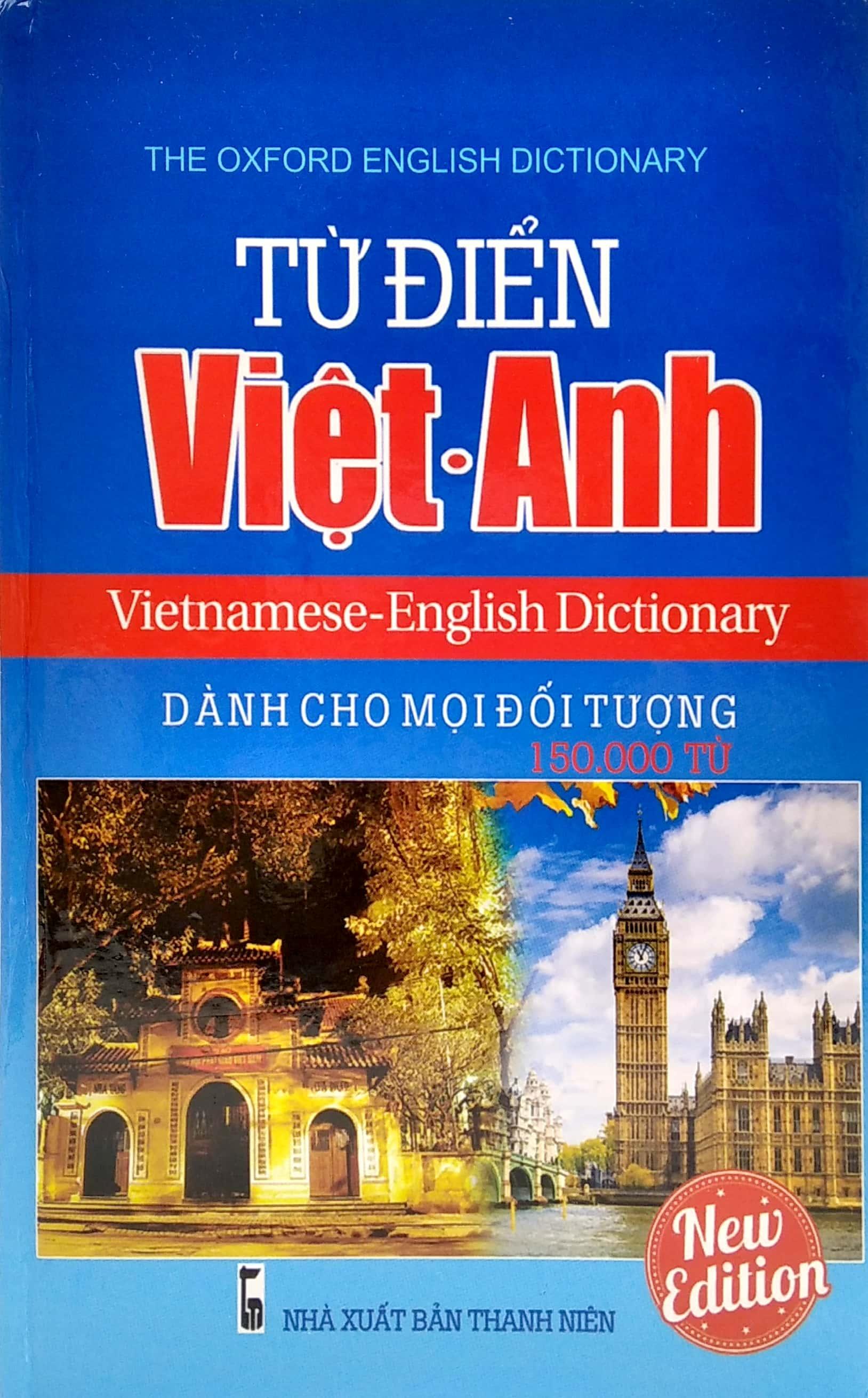Từ Điển Việt - Anh Dành Cho Mọi Đối Tượng (150.000 Từ)