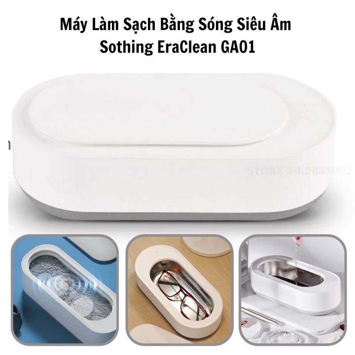 Máy làm sạch bằng sóng siêu âm Sothing EraClean GA01- Công nghệ sóng siêu âm tần số rung tới 45000Hz