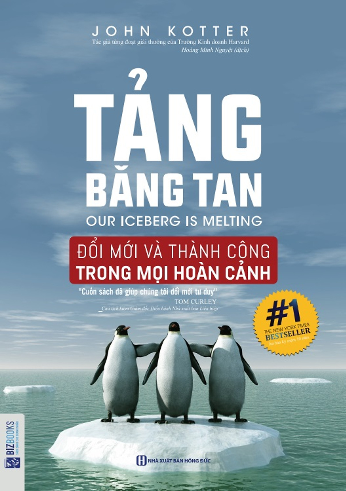 BIZBOOKS – Sách Tảng Băng Tan – Đổi Mới Và Thành Công Trong Mọi Hoàn Cảnh - Bí Kíp Thành Công Của Các Doanh Nghiệp - MinhAnBooks