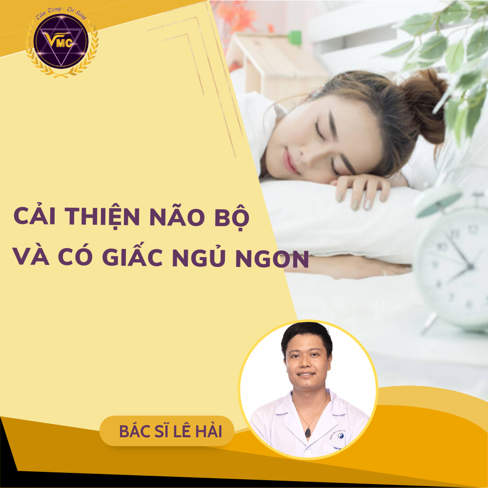 Khóa học Cải thiện NÃO BỘ và NGỦ NGON bằng xoa bóp, bấm huyệt - VMC