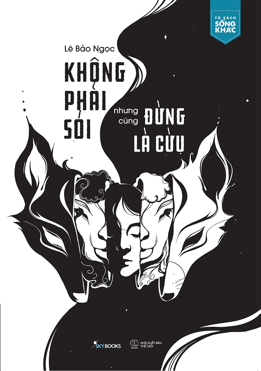 Sách Skybooks - Không Phải Sói Nhưng Cũng Đừng Là Cừu (Tặng Bookmark)