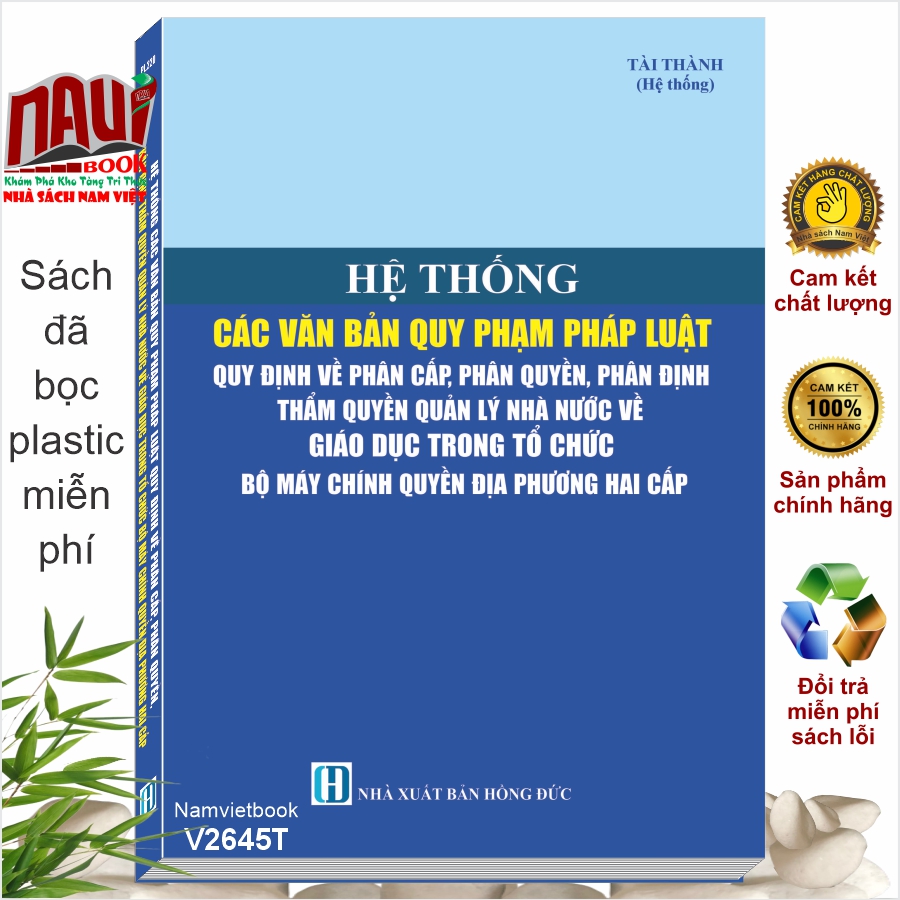 Sách Hệ Thống Các Văn Bản Quy Phạm Pháp Luật Quy Định về Phân Cấp, Phân Quyền, Phân Định Thẩm Quyền Quản Lý Nhà Nước về Giáo Dục - V2645T