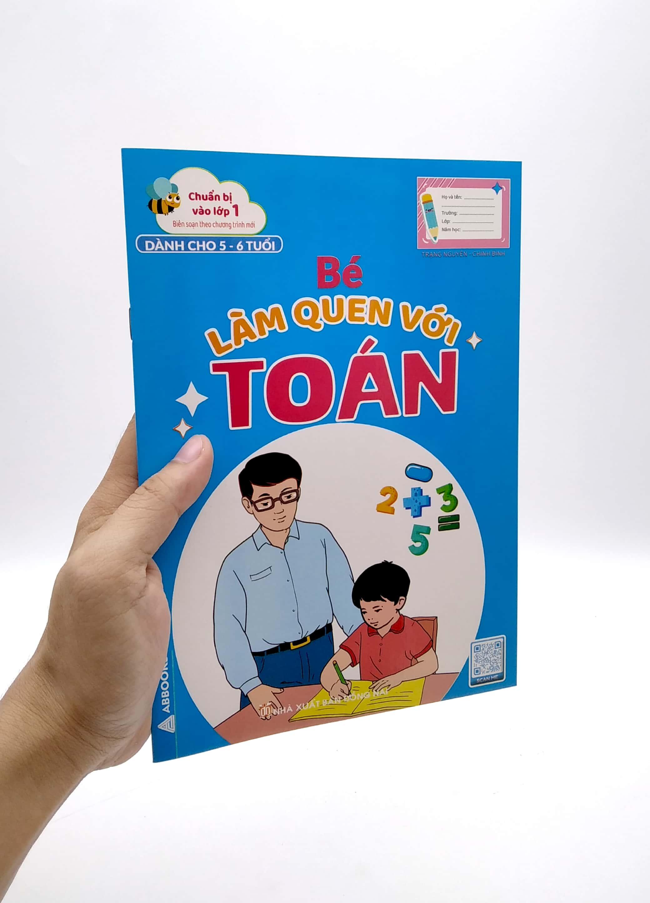 Chuẩn Bị Vào Lớp 1 - Bé Làm Quen Với Toán (Dành Cho 5-6 Tuổi)
