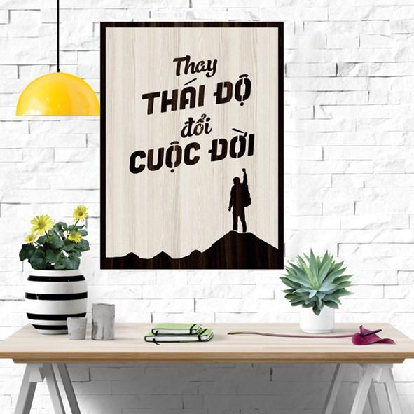 Tranh gỗ DECOR - SLOGAN tạo động lực, Truyền cảm hứng - Thay đổi thái độ thay đổi cuộc đời