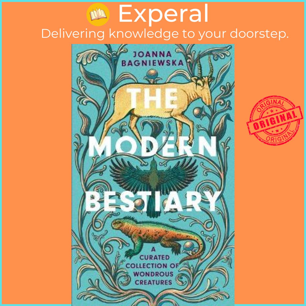 Sách - The Modern Bestiary : A Curated Collection of W by Joanna Bagniewska,Jennifer N. R. Smith