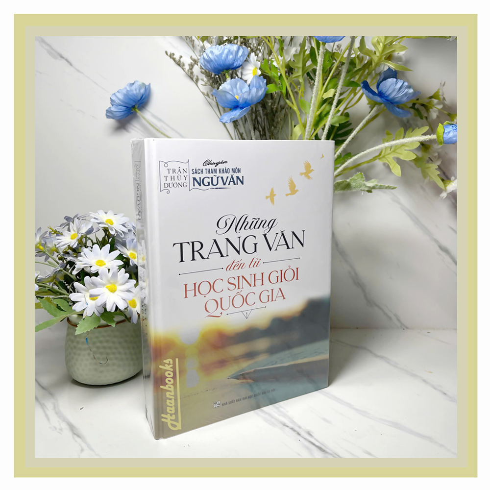 Sách - Những trang văn đến từ Học sinh giỏi Quốc gia - Cô Trần Thùy Dương